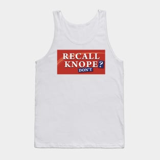 Recall Knope? Don't! Tank Top